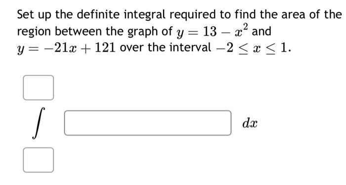 Solved Set up the definite integral required to find the | Chegg.com