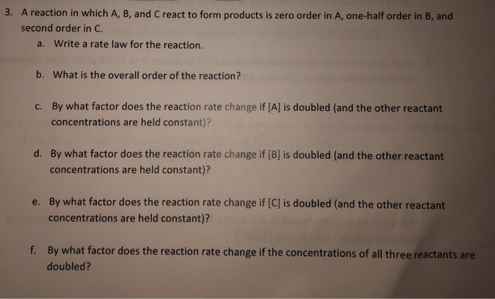 Solved 3. A reaction in which A, B, and C react to form | Chegg.com