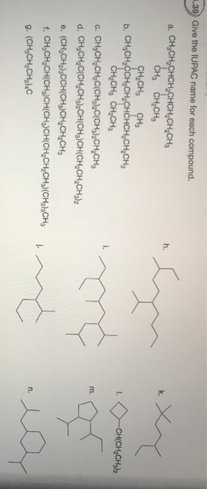 Solved 1 39 Give The Iupac Name For Each Compound H K Chegg Com