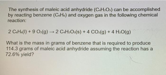 Solved The synthesis of maleic acid anhydride (C.H2O3) can | Chegg.com