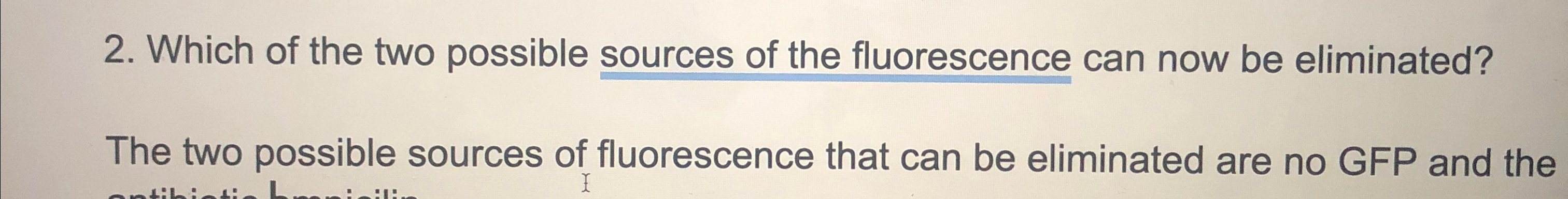 Solved Which of the two possible sources of the fluorescence | Chegg.com