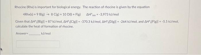 Solved Rhocine (Rhx) is important for biological energy. The | Chegg.com