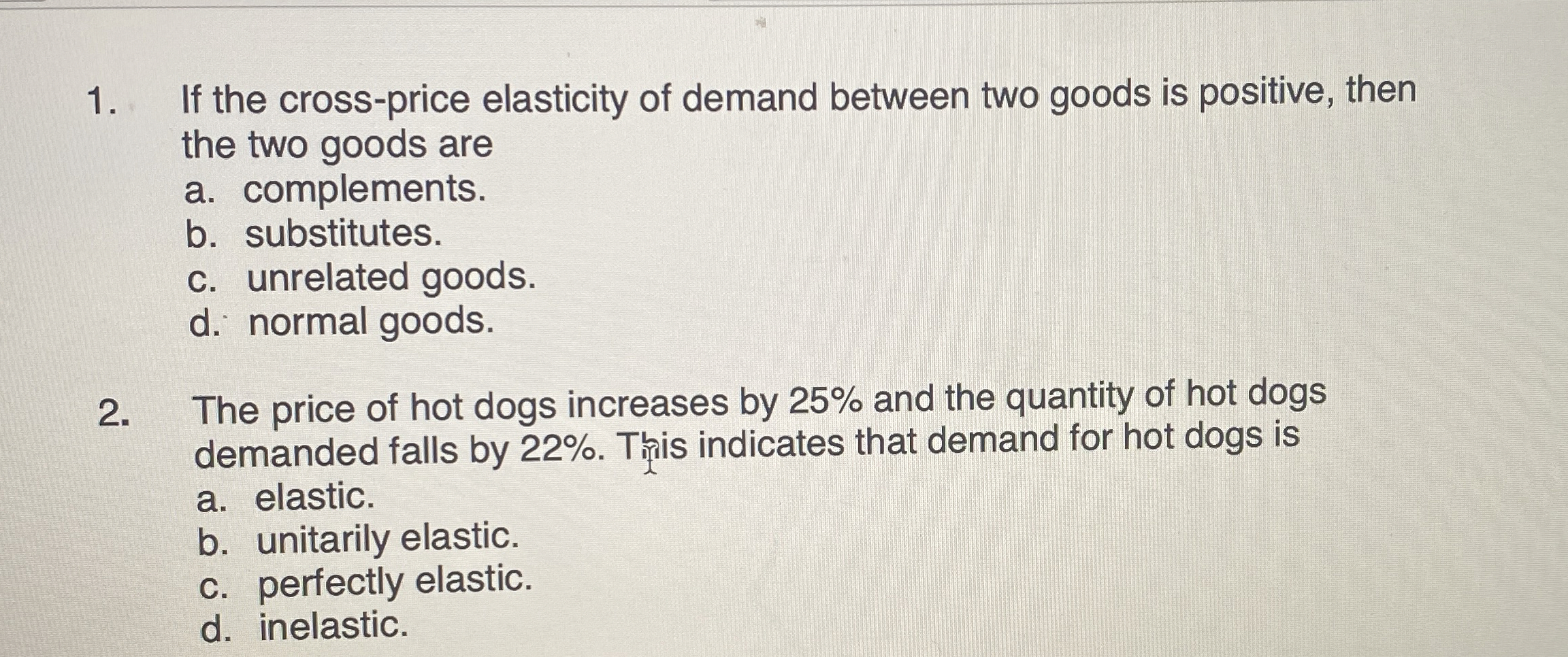 Solved If the cross-price elasticity of demand between two | Chegg.com