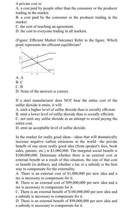 solved-a-private-cost-is-a-a-cost-paid-by-people-other-chegg