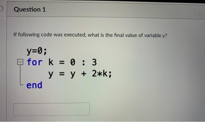 Solved Question 1 If following code was executed, what is | Chegg.com