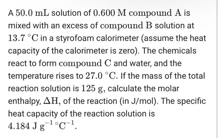 Solved A 50.0 ML Solution Of 0.600M Compound A Is Mixed With | Chegg.com