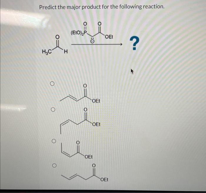 Solved Predict the major product for the following reaction. | Chegg.com