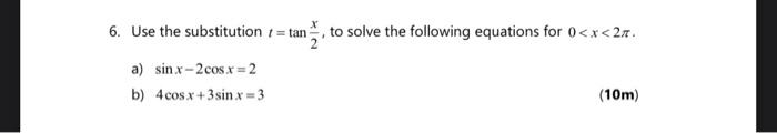 Solved 6 Use The Substitution Ttan2x To Solve The 2397