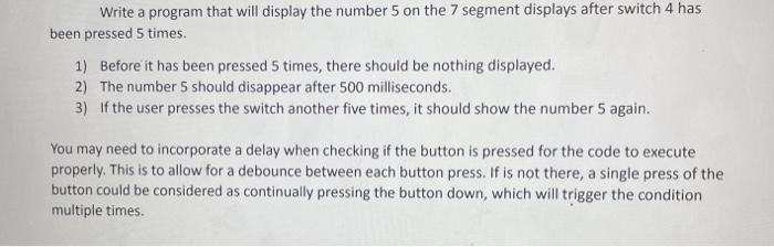 Solved Write a program that will display the number 5 on the | Chegg.com