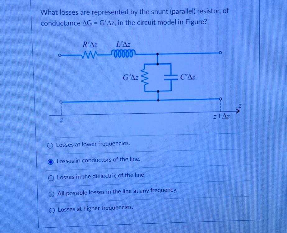 Solved What losses are represented by the shunt (parallel) | Chegg.com