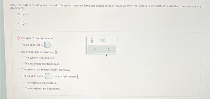 Solved Solve the system by using any method, If a system | Chegg.com