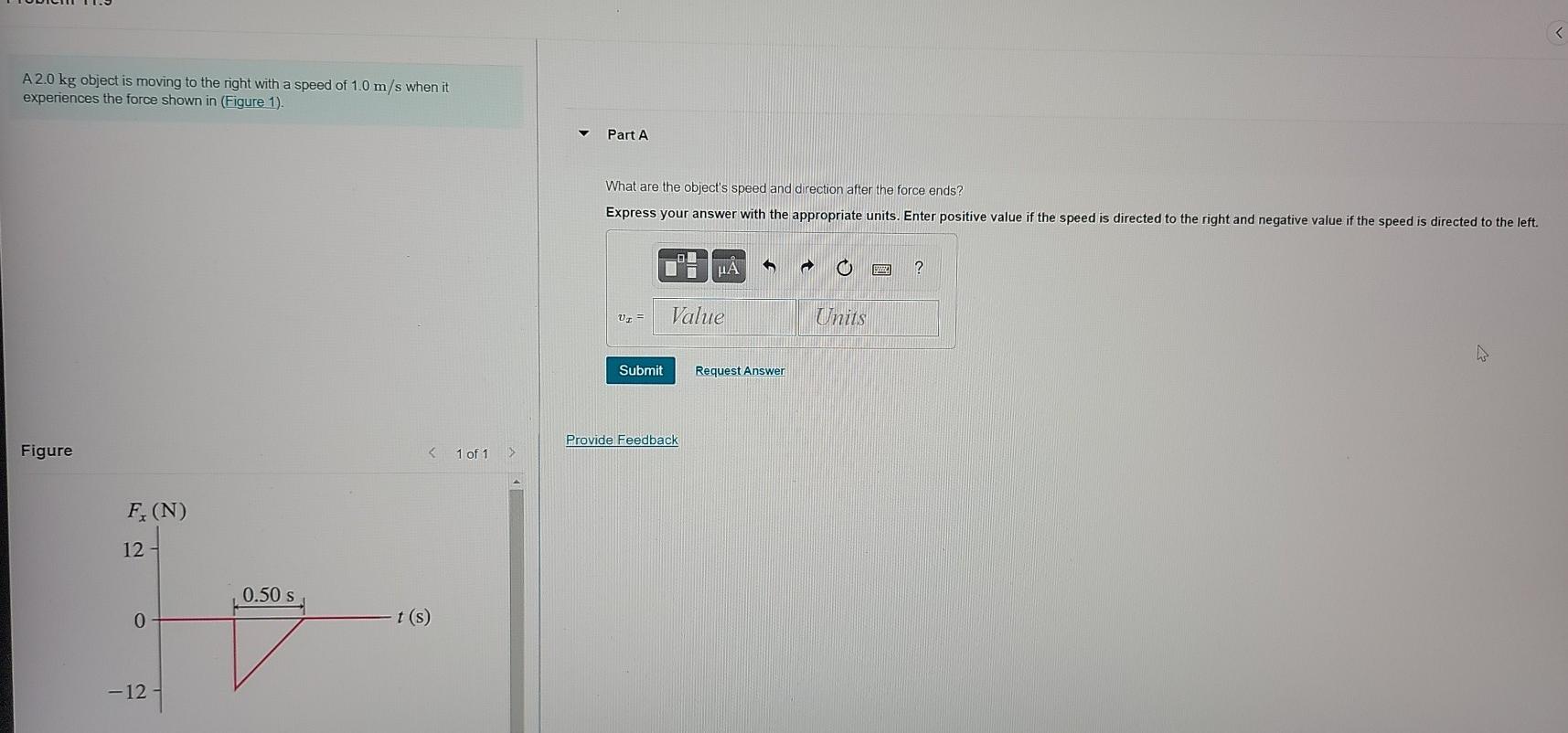 Solved ( A 2.0 kg object is moving to the right with a speed | Chegg.com