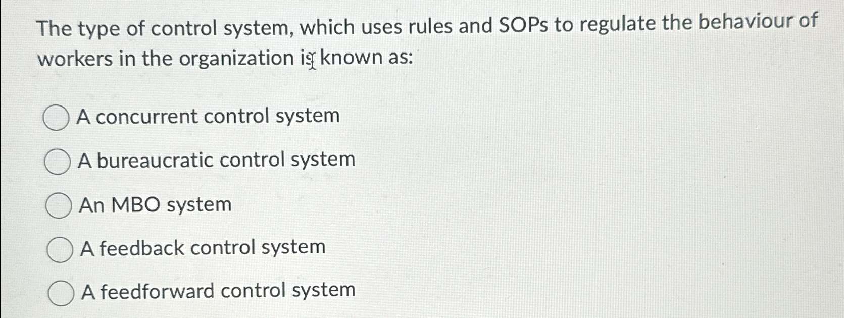 Solved The type of control system, which uses rules and SOPs | Chegg.com