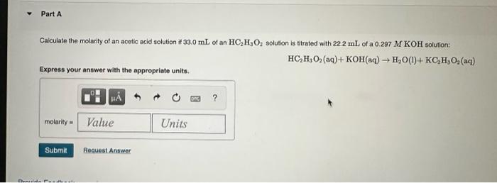 Solved Calculate the molarity of an acetic acid solution if | Chegg.com