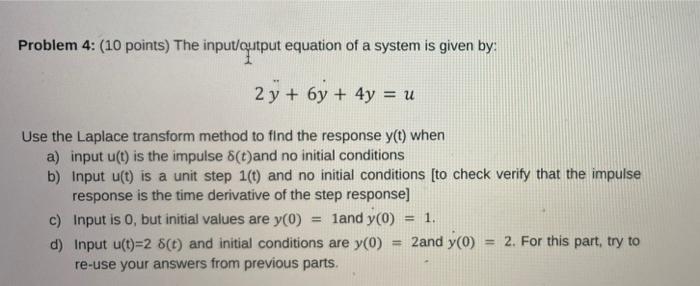 Solved Problem 4: (10 points) The input/output equation of a | Chegg.com