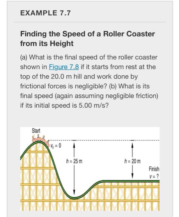 Solved EXAMPLE 7.7 Finding the Speed of a Roller Coaster Chegg