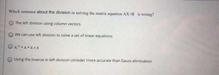 Solved Which sentence about the division in solving the | Chegg.com