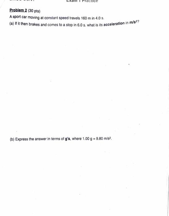 Solved Problem 2 ( 30pts ) A sport car moving at constant | Chegg.com