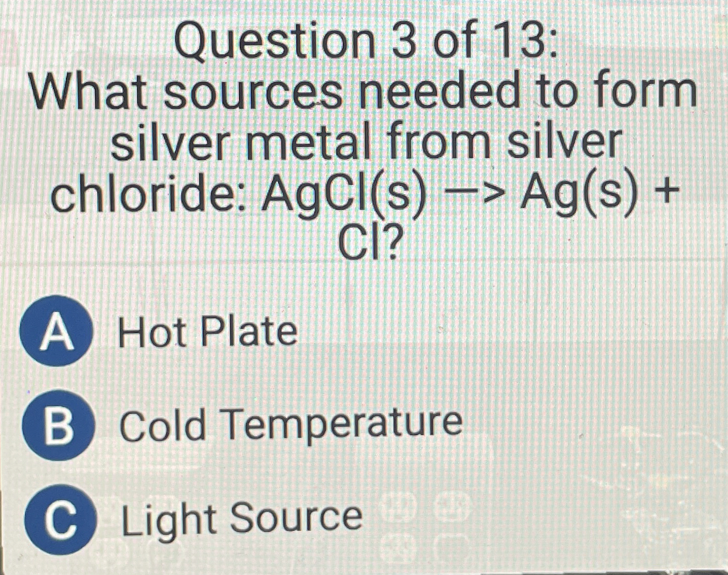 Solved Question 3 ﻿of 13 ﻿What sources needed to form