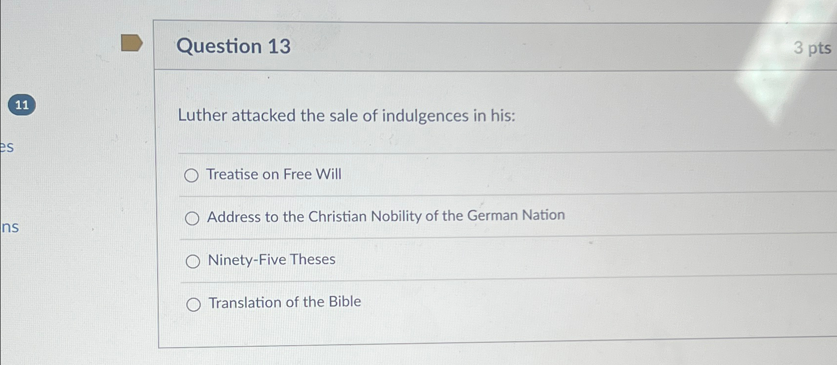 Solved Question 13Luther attacked the sale of indulgences in | Chegg.com