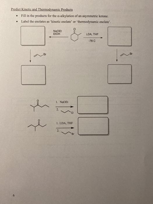 Solved Kinetics And Thermodynamic Control Of Enolate