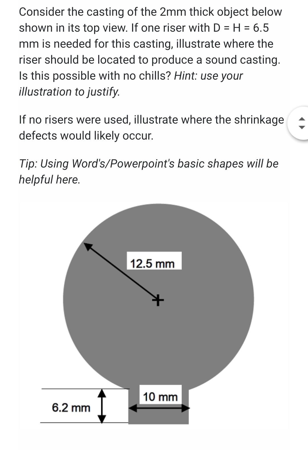 Solved = Consider the casting of the 2mm thick object below | Chegg.com
