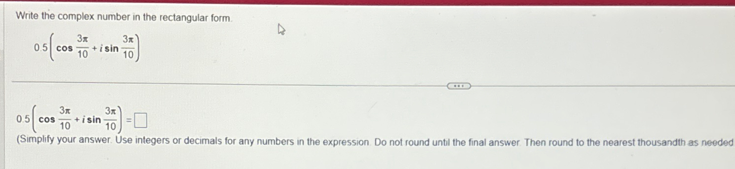 Solved Write the complex number in the rectangular | Chegg.com