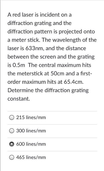 Solved A red laser is incident on a diffraction grating and | Chegg.com