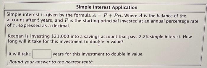 Solved Simple Interest Application Simple interest is given | Chegg.com