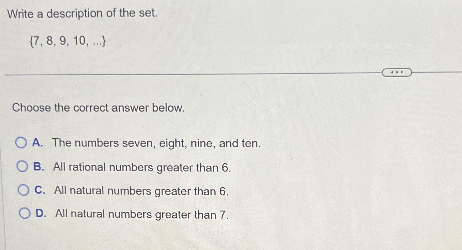 solved-write-a-description-of-the-set-7-8-9-10-dots-choose-chegg