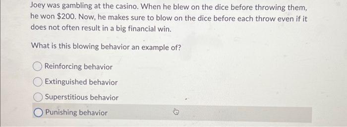 research on gambling has found that throwing the dice