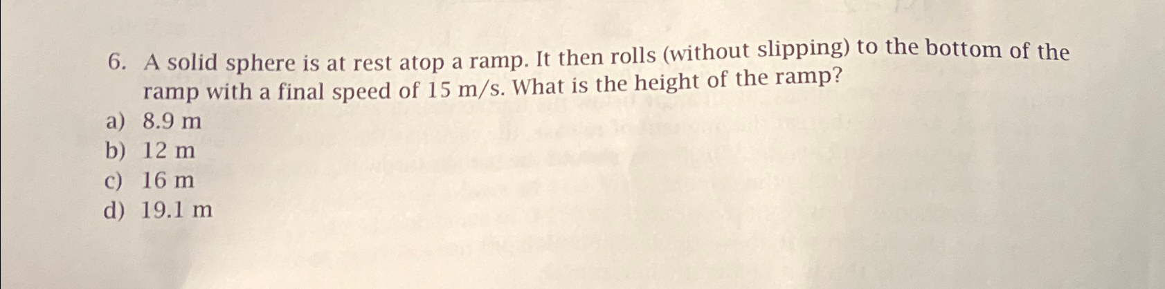 Solved A solid sphere is at rest atop a ramp. It then rolls | Chegg.com