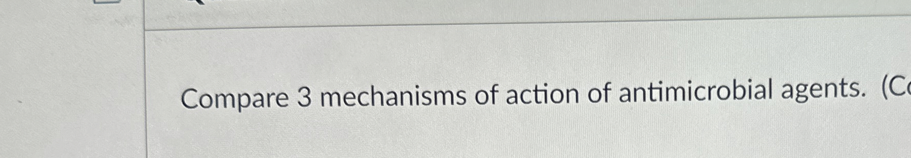 Solved Compare 3 ﻿mechanisms Of Action Of Antimicrobial | Chegg.com