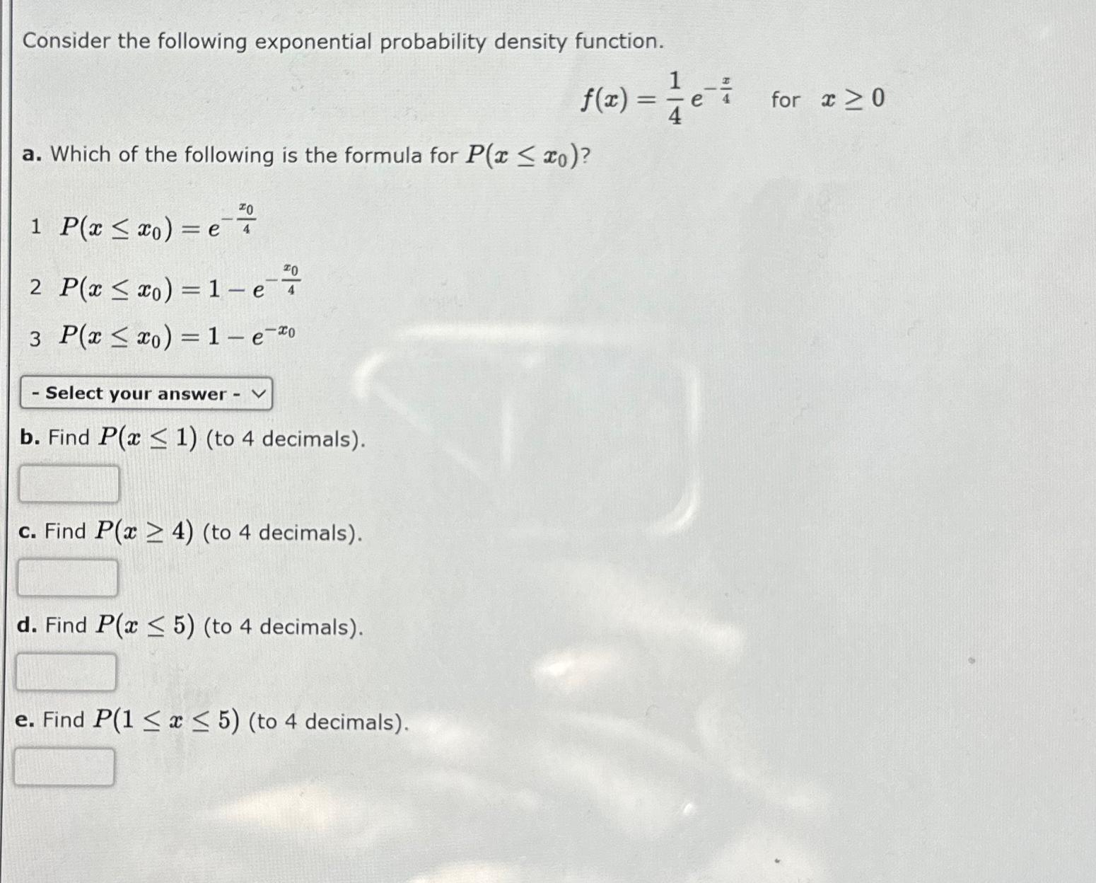 Solved Consider The Following Exponential Probability | Chegg.com