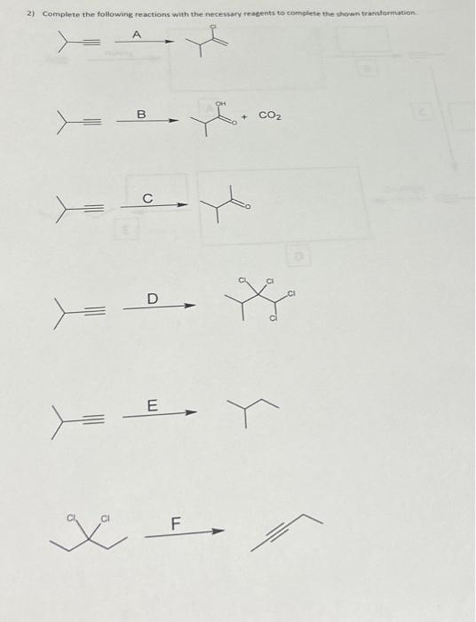 Solved 2) Complete the following reactions with the | Chegg.com