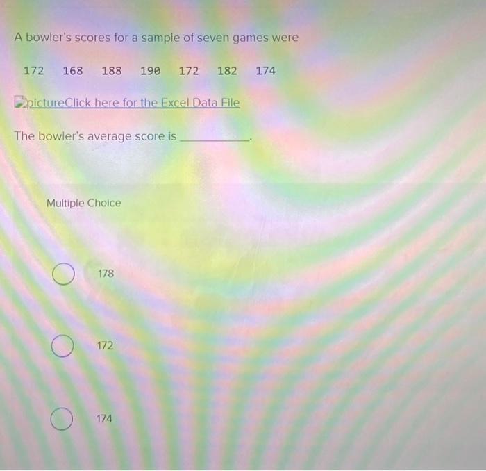 Solved A bowler's scores for a sample of seven games were