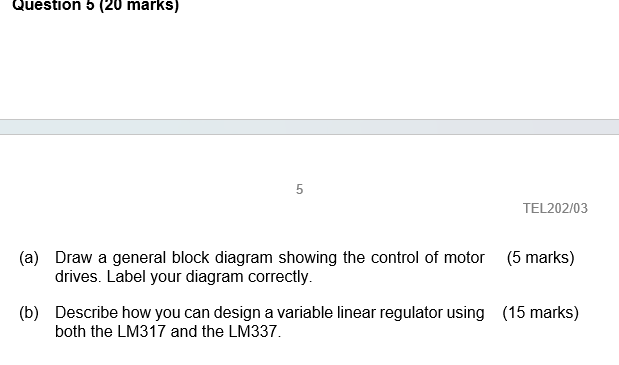 Solved Question 5 (20 ﻿marks) (a) ﻿Draw a general block | Chegg.com