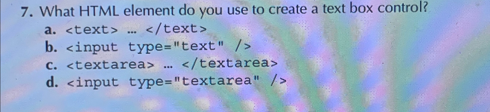 Solved What HTML element do you use to create a text box | Chegg.com