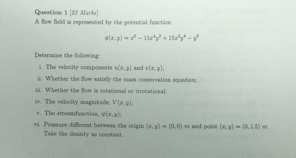 Solved Question 1 [25 Marks] A flow field is represented by | Chegg.com