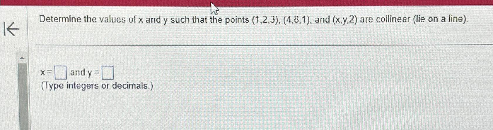 Solved Determine the values of x ﻿and y ﻿such that the | Chegg.com