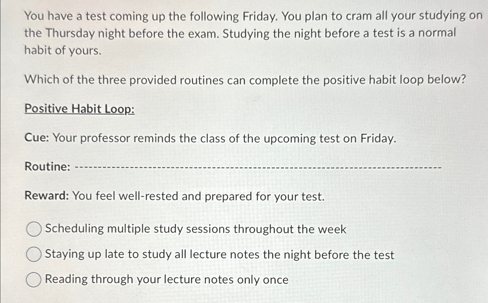 Solved You have a test coming up the following Friday. You | Chegg.com