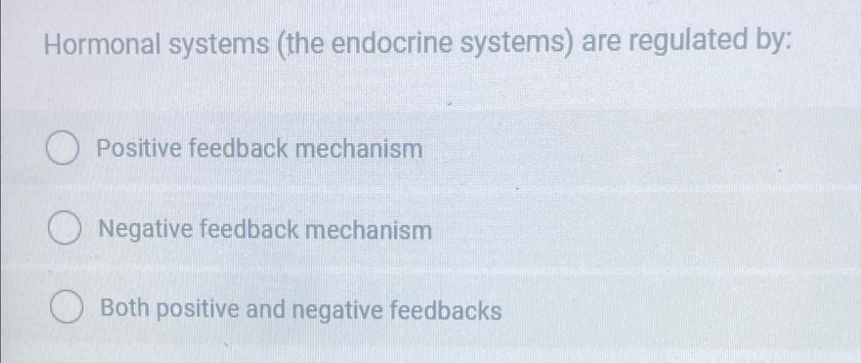 Solved Hormonal systems (the endocrine systems) ﻿are Biology Diagrams