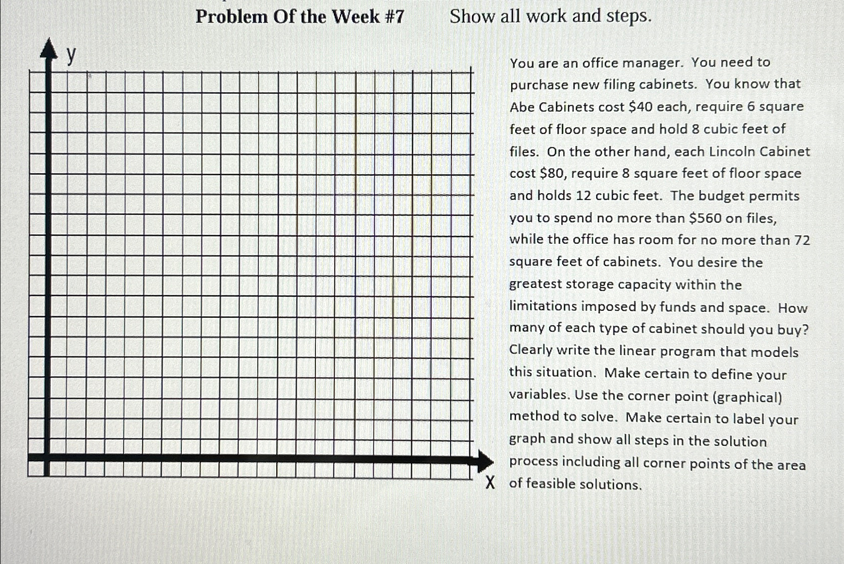 Solved Problem Of the Week #7Show all work and steps.You are | Chegg.com