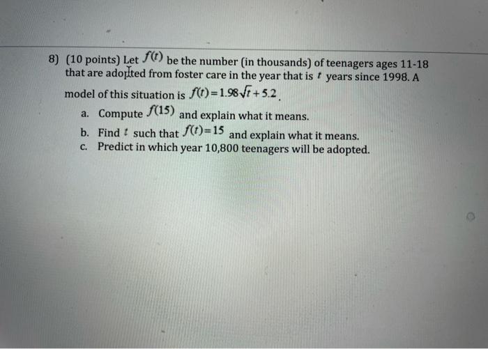 Solved 8) (10 points) Let f(t) be the number (in thousands) | Chegg.com