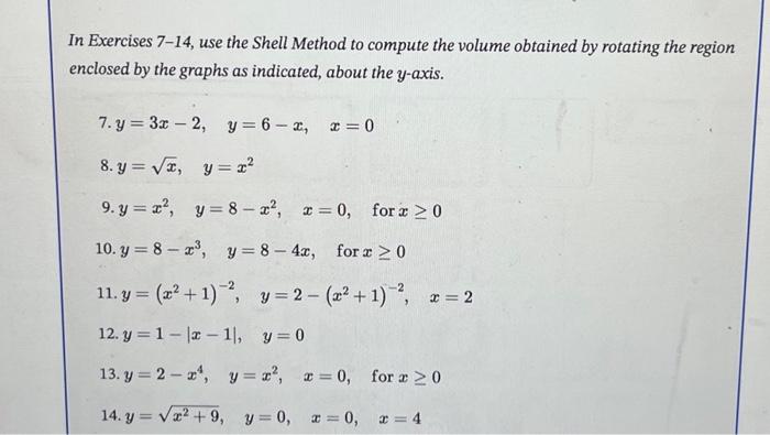 Solved In Exercises 7-14, use the Shell Method to compute | Chegg.com