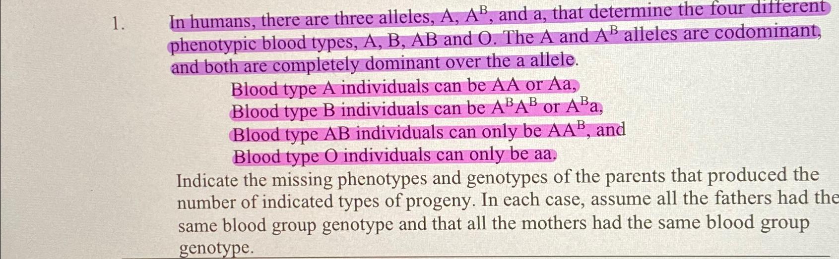 Solved In humans, there are three alleles, A,AB, ﻿and a, | Chegg.com
