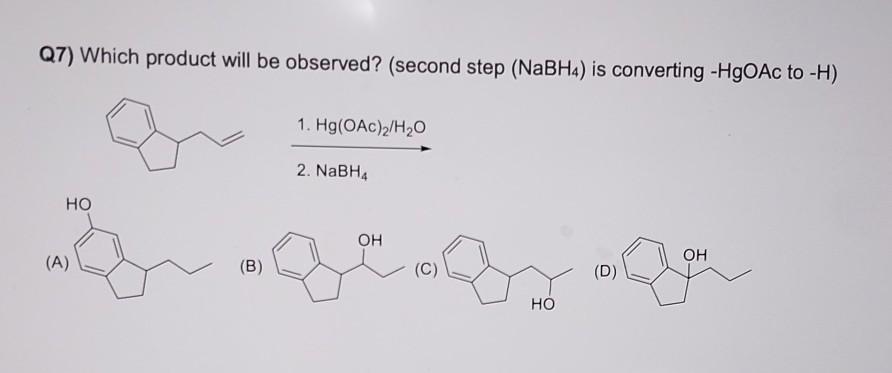 Solved Q7) Which Product Will Be Observed? (second Step | Chegg.com