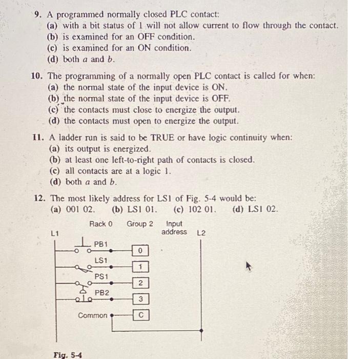 Solved 9. A programmed normally closed PLC contact a with