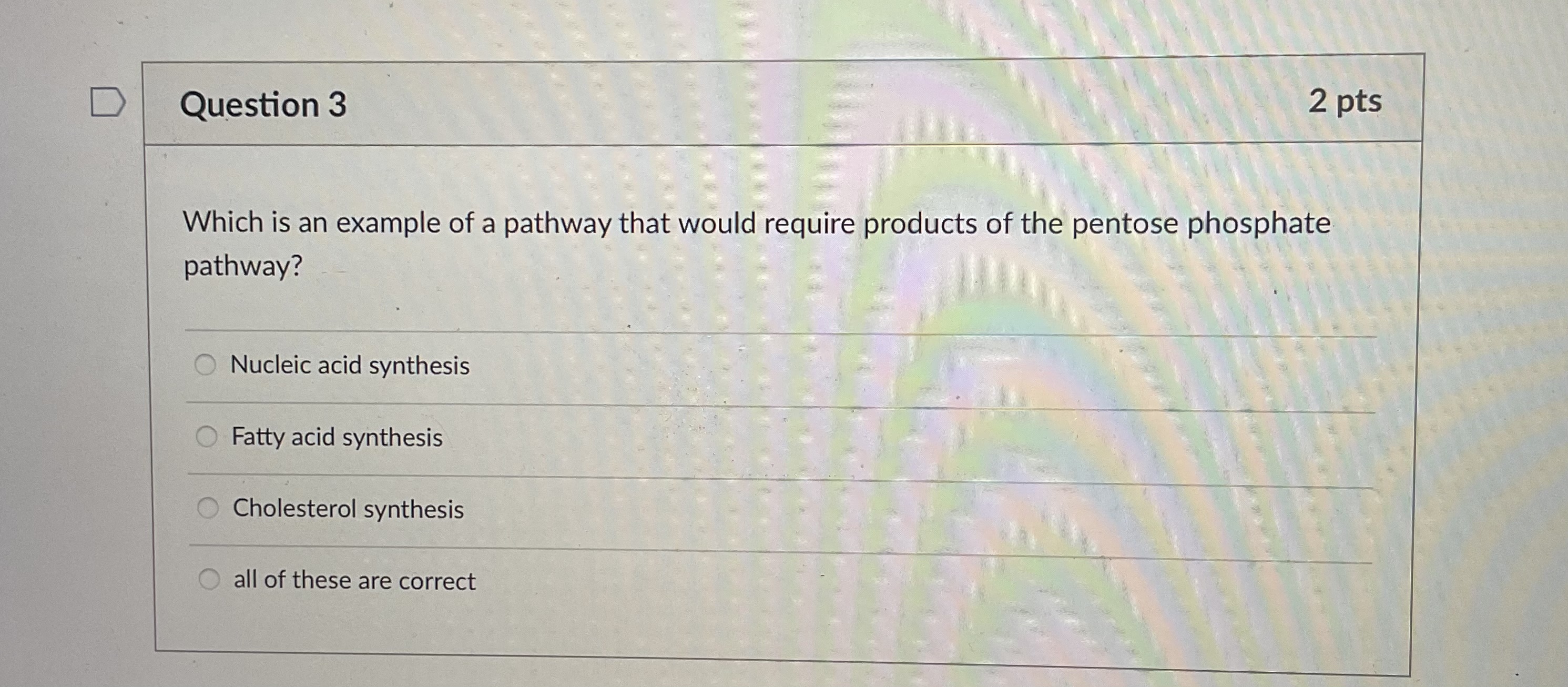 Solved Question 3Which is an example of a pathway that would | Chegg.com