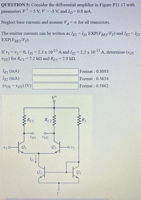 Solved QUESTION 5: Consider the differential amplifier in | Chegg.com